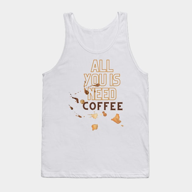 All You Is Need Coffee, 'coffee then cows' Tank Top by hasanclgn